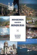 Honremos nuestra Honduras