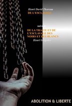 Faits & Documents - De l'Esclavage (suivi de la traite et de l'esclavage des Noirs et des Blancs par Henri Grégoire) [édition intégrale revue et mise à jour]
