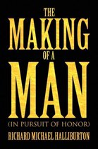The Making of a Man