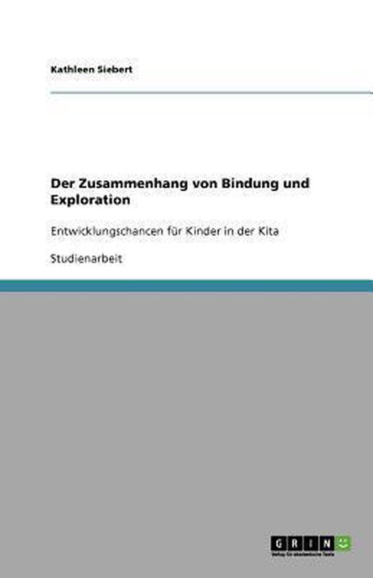 Der Zusammenhang von Bindung und Exploration - cover