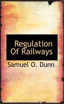 Regulation of Railways