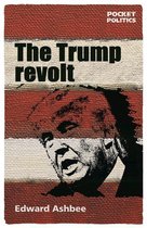 Pocket Politics - The Trump revolt