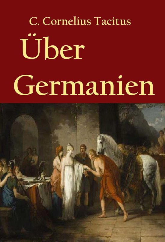 Über Germanien (ebook), C. Cornelius Tacitus 9783964843357 Boeken