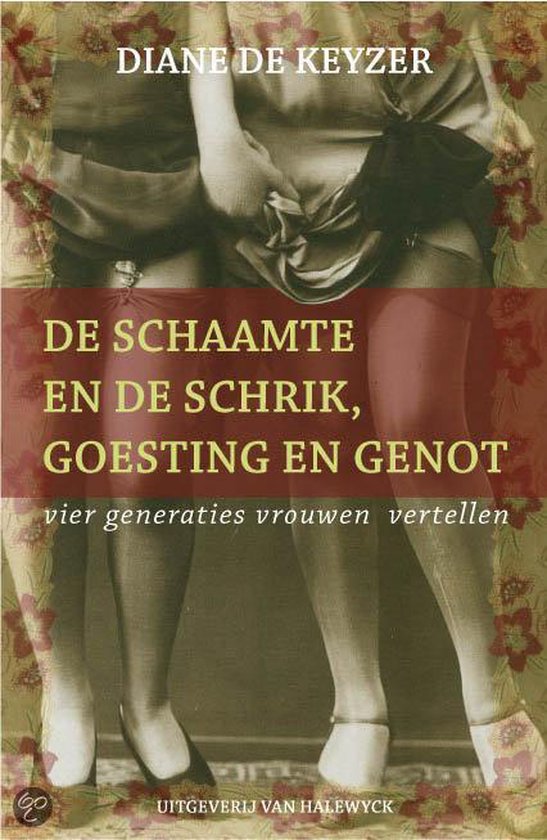 Cover van het boek 'De schaamte en de schrik, goesting en genot' van Diane de Keyzer