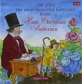 Hans Christian Andersen - 200 Years The Most Beautiful Fairyt