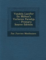 Vondels Lucifer En Milton's Verloren Paradijs . .
