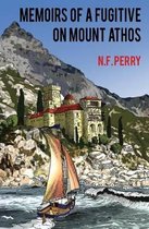 Memoirs of a fugitive on Mount Athos