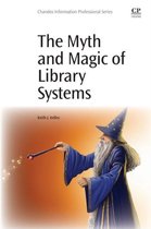 The Myth and Magic of Library Systems