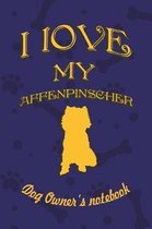 I Love My Affenpinscher - Dog Owner's Notebook