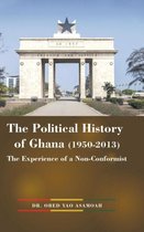 The Political History of Ghana (1950-2013)