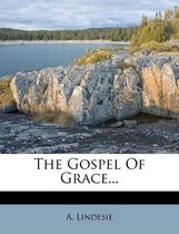 The Gospel of Grace...