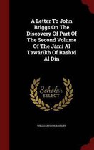 A Letter to John Briggs on the Discovery of Part of the Second Volume of the Jami Al Tawarikh of Rashid Al Din