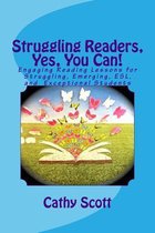 Struggling Readers, Yes, You Can!