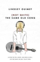 (Not Quite) The Same Old Song