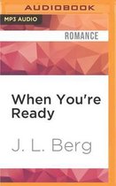 When You're Ready