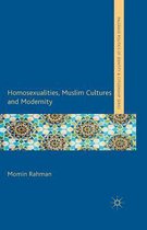 Palgrave Politics of Identity and Citizenship Series- Homosexualities, Muslim Cultures and Modernity