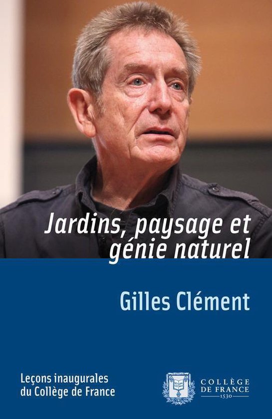 Leçons inaugurales - Jardins, paysage et génie naturel - cover