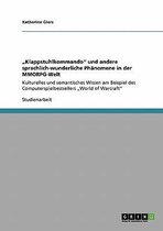 Klappstuhlkommando Und Andere Sprachlich-Wunderliche Phanomene in Der Mmorpg-Welt