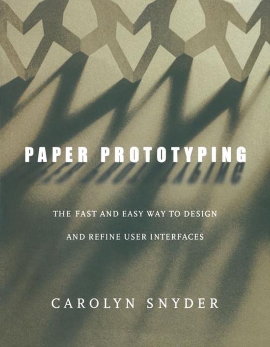 Livre Paper Prototyping: The Fast and Easy Way to Design and Refine User Interfaces par Carolyn Snyder.