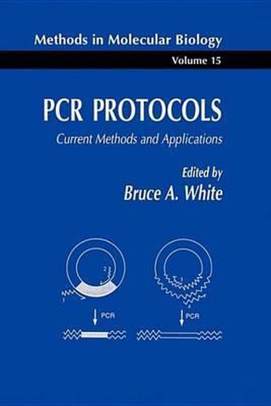 PCR Protocols: Current Methods and Applications | 9780896032446 | Bruce ...
