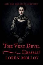 The Very Devil, Herself!