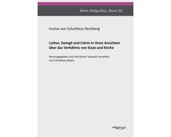 Luther, Zwingli und Calvin
