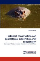 Historical constructions of postcolonial citizenship and subjectivity