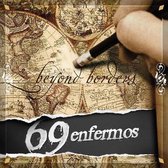 69 Enfermos - Beyond Borders (CD)
