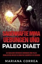 Sagenhafte Mma Uebungen Und Paleo Diaet