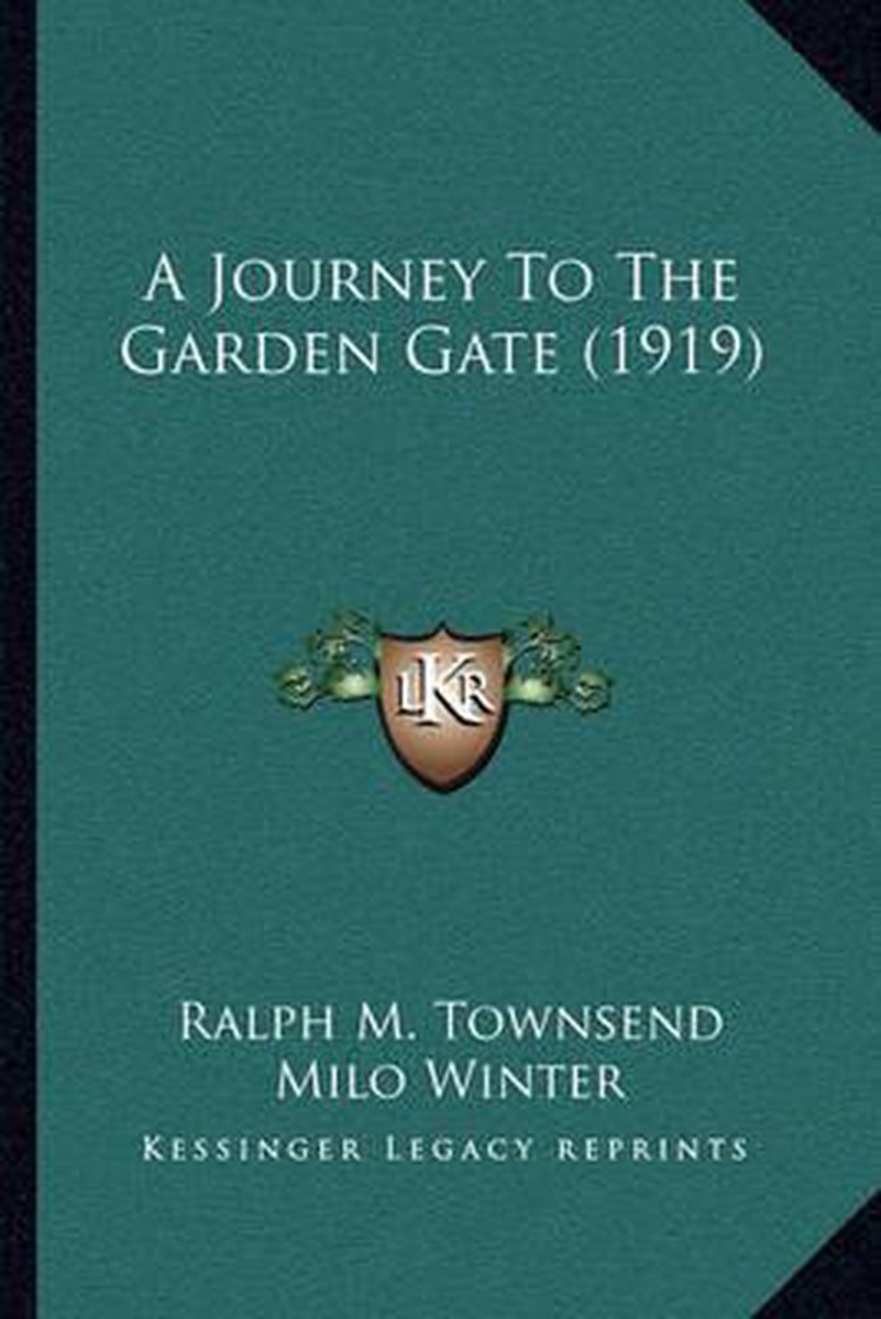 A Journey To The Garden Gate (1919) van Ralph Townsend