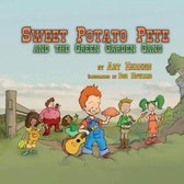 Sweet Potato Pete and the Green Garden Gang