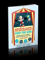 Supercharged Food for Kids