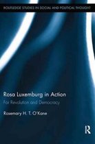 Routledge Studies in Social and Political Thought- Rosa Luxemburg in Action