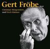 Gert Fröbe liest Christian Morgenstern und Erich Kästner