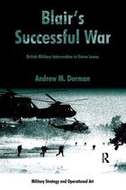 Military Strategy and Operational Art - Blair's Successful War