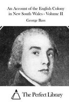 An Account of the English Colony in New South Wales - Volume II