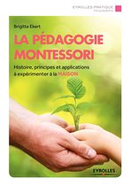Eyrolles Pratique - La pédagogie Montessori
