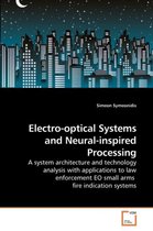 Electro-optical Systems and Neural-inspired Processing