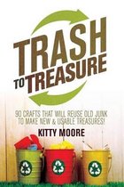 Trash To Treasure (3rd Edition)