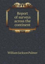 Report of surveys across the continent