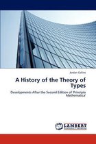 A History of the Theory of Types