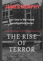 The Rise of Terror #Famousforallthewrongreasons