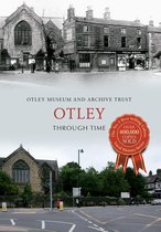 Through Time - Otley Through Time