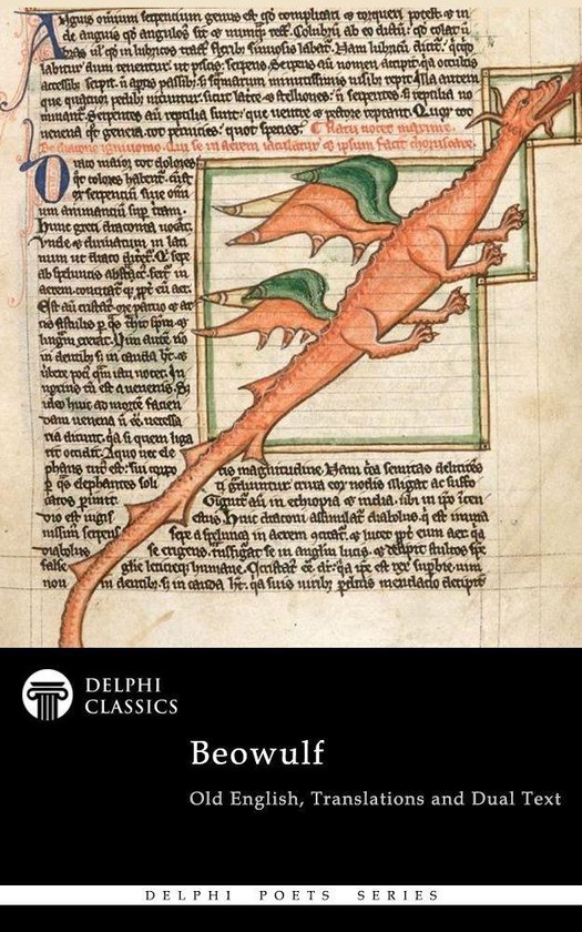 Delphi Poets Series 42 - Complete Beowulf - Old English Text, Translations and Dual Text (Delphi Classics)