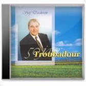 Sjef Diederen - 50 Jaor Troubadour