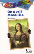Collection Découverte - niveau 3: On a volé Mona Lisa