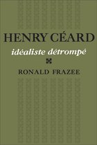 University of Toronto Romance Series - Henry Céard