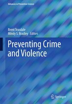 Advances in Prevention Science - Preventing Crime and Violence