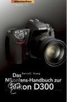 Das Nikonians-Handbuch zur Nikon D300