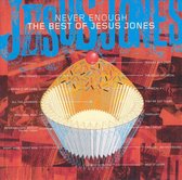 Never Enough: The Best Of Jesus Jones